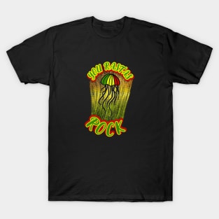 you Rastas Rock T-Shirt